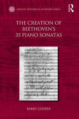 Cooper |  The Creation of Beethoven's 35 Piano Sonatas | Buch |  Sack Fachmedien