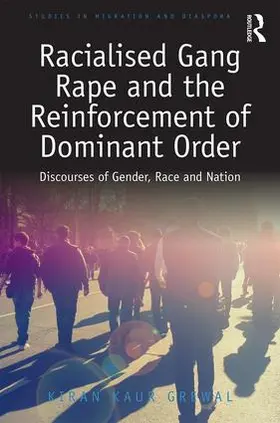 Grewal |  Racialised Gang Rape and the Reinforcement of Dominant Order | Buch |  Sack Fachmedien