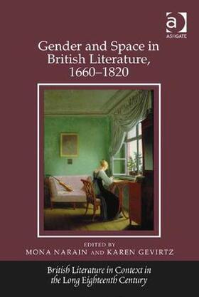 Narain / Gevirtz |  Gender and Space in British Literature, 1660-1820 | Buch |  Sack Fachmedien