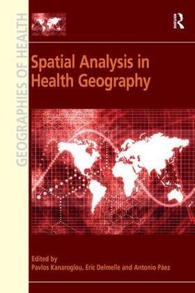 Kanaroglou / Delmelle |  Spatial Analysis in Health Geography | Buch |  Sack Fachmedien