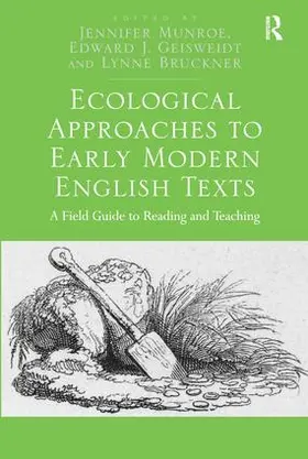 Munroe / Geisweidt |  Ecological Approaches to Early Modern English Texts | Buch |  Sack Fachmedien