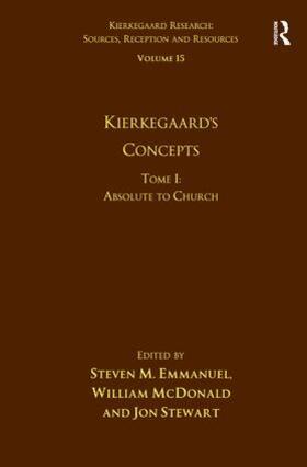 Emmanuel / McDonald |  Volume 15, Tome I: Kierkegaard's Concepts | Buch |  Sack Fachmedien