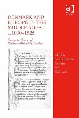 Hundahl / Kjær / Lund |  Denmark and Europe in the Middle Ages, c.1000&#65533;1525 | Buch |  Sack Fachmedien