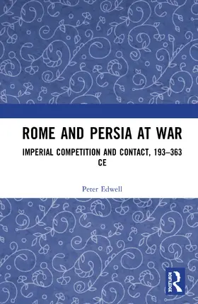 Edwell |  Rome and Persia at War | Buch |  Sack Fachmedien