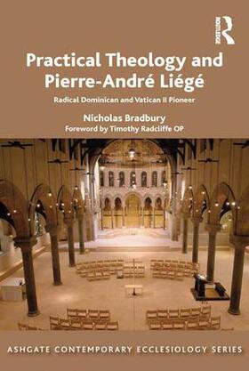 Bradbury |  Practical Theology and Pierre-André Liégé | Buch |  Sack Fachmedien