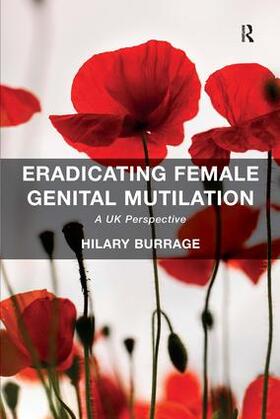 Burrage |  Eradicating Female Genital Mutilation | Buch |  Sack Fachmedien
