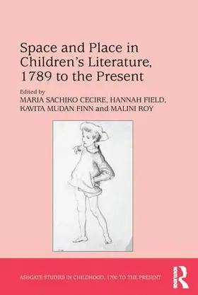 Cecire / Field / Roy |  Space and Place in Children's Literature, 1789 to the Present | Buch |  Sack Fachmedien