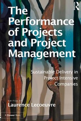 Lecoeuvre |  The Performance of Projects and Project Management | Buch |  Sack Fachmedien