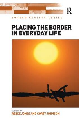 Jones / Johnson |  Placing the Border in Everyday Life | Buch |  Sack Fachmedien