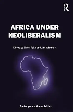 Poku / Whitman |  Africa Under Neoliberalism | Buch |  Sack Fachmedien