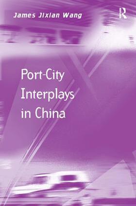Wang |  Port-City Interplays in China | Buch |  Sack Fachmedien