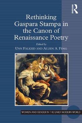 Falkeid / Feng |  Rethinking Gaspara Stampa in the Canon of Renaissance Poetry | Buch |  Sack Fachmedien