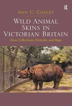 Colley |  Wild Animal Skins in Victorian Britain | Buch |  Sack Fachmedien