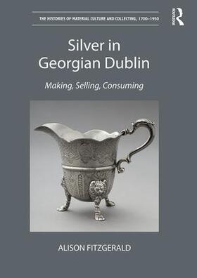 FitzGerald |  Silver in Georgian Dublin | Buch |  Sack Fachmedien