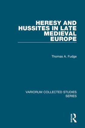 Fudge |  Heresy and Hussites in Late Medieval Europe | Buch |  Sack Fachmedien