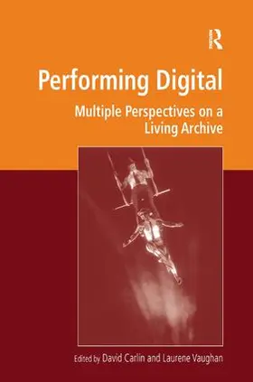 Carlin / Vaughan |  Performing Digital | Buch |  Sack Fachmedien