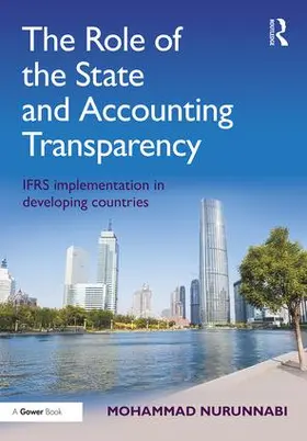 Nurunnabi |  The Role of the State and Accounting Transparency | Buch |  Sack Fachmedien