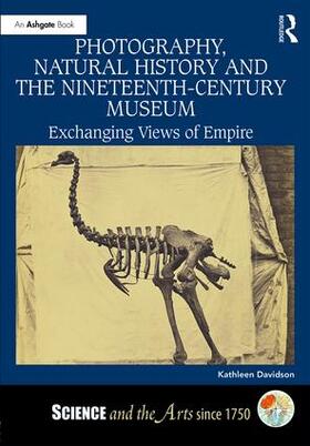 Davidson |  Photography, Natural History and the Nineteenth-Century Museum | Buch |  Sack Fachmedien