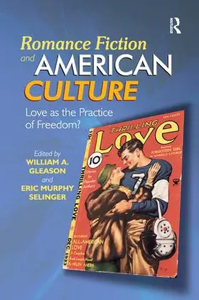 Gleason / Selinger |  Romance Fiction and American Culture | Buch |  Sack Fachmedien