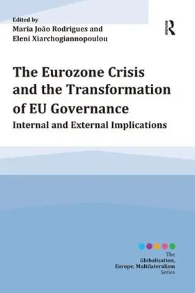 Rodrigues / Xiarchogiannopoulou |  The Eurozone Crisis and the Transformation of EU Governance | Buch |  Sack Fachmedien