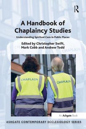 Todd / Swift / Cobb |  A Handbook of Chaplaincy Studies | Buch |  Sack Fachmedien