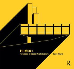 Monk |  Hlm50+ Towards a Social Architecture | Buch |  Sack Fachmedien