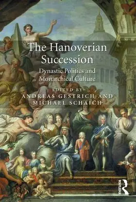 Gestrich / Schaich |  The Hanoverian Succession | Buch |  Sack Fachmedien