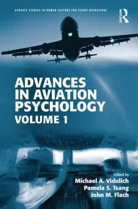 Vidulich / Tsang / Flach |  Advances in Aviation Psychology | Buch |  Sack Fachmedien