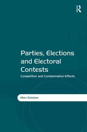 Guinjoan |  Parties, Elections and Electoral Contests | Buch |  Sack Fachmedien