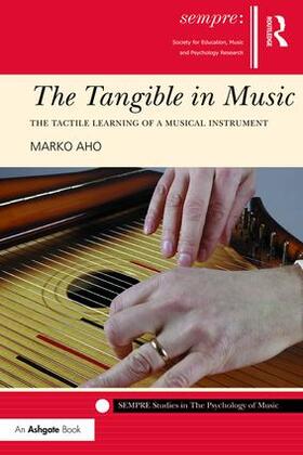 Aho |  The Tangible in Music | Buch |  Sack Fachmedien