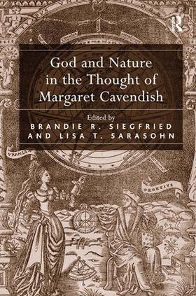 Siegfried / Sarasohn |  God and Nature in the Thought of Margaret Cavendish | Buch |  Sack Fachmedien