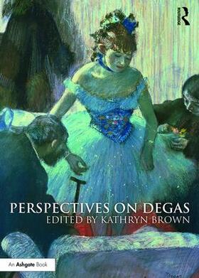 Brown |  Perspectives on Degas | Buch |  Sack Fachmedien