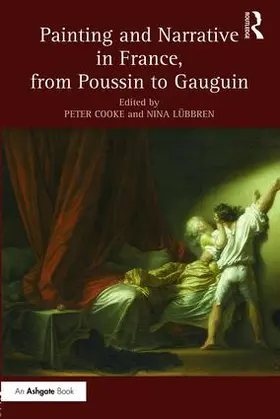 Cooke / Lubbren / Lübbren |  Painting and Narrative in France, from Poussin to Gauguin | Buch |  Sack Fachmedien