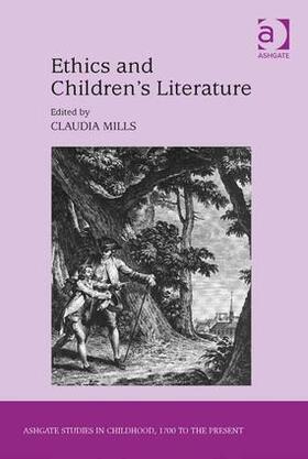 Mills |  Ethics and Children's Literature | Buch |  Sack Fachmedien