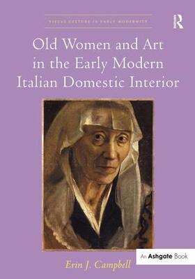 Campbell |  Old Women and Art in the Early Modern Italian Domestic Interior | Buch |  Sack Fachmedien