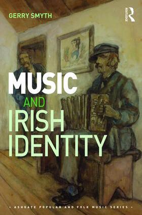 Smyth |  Music and Irish Identity | Buch |  Sack Fachmedien