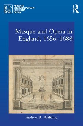 Walkling |  Masque and Opera in England, 1656-1688 | Buch |  Sack Fachmedien