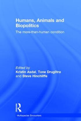 Asdal / Hinchliffe / Druglitro |  Humans, Animals and Biopolitics | Buch |  Sack Fachmedien