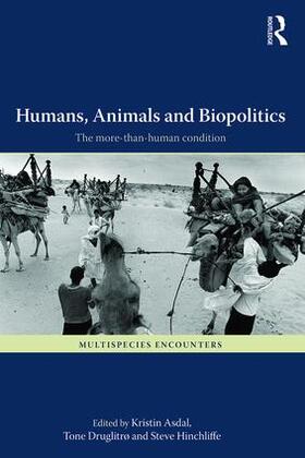 Asdal / Druglitro / Hinchliffe |  Humans, Animals and Biopolitics | Buch |  Sack Fachmedien