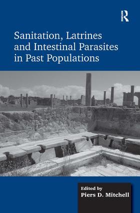 Mitchell |  Sanitation, Latrines and Intestinal Parasites in Past Populations | Buch |  Sack Fachmedien