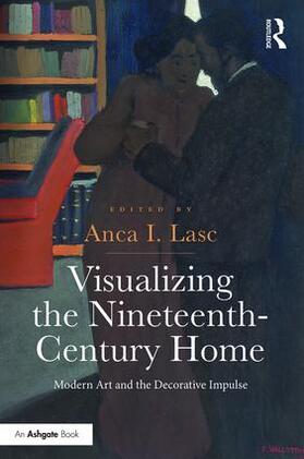 Lasc |  Visualizing the Nineteenth-Century Home | Buch |  Sack Fachmedien