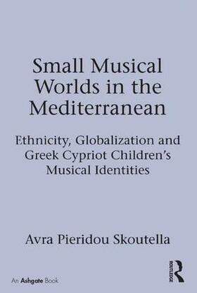 Skoutella |  Small Musical Worlds in the Mediterranean | Buch |  Sack Fachmedien