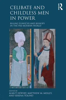 Höfert / Mesley / Tolino | Celibate and Childless Men in Power | Buch | 978-1-4724-5340-2 | sack.de