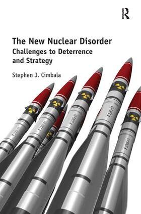 Cimbala |  The New Nuclear Disorder | Buch |  Sack Fachmedien