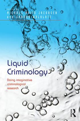 Jacobsen / Walklate |  Liquid Criminology | Buch |  Sack Fachmedien