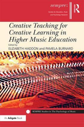 Haddon / Burnard |  Creative Teaching for Creative Learning in Higher Music Education | Buch |  Sack Fachmedien