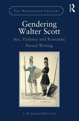 Jackson-Houlston |  Gendering Walter Scott | Buch |  Sack Fachmedien