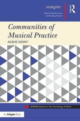 Kenny |  Communities of Musical Practice | Buch |  Sack Fachmedien