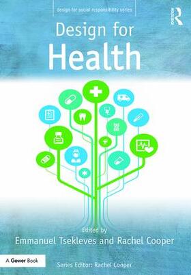 Cooper / Tsekleves |  Design for Health | Buch |  Sack Fachmedien