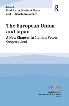 Bacon / Mayer / Nakamura |  The European Union and Japan | Buch |  Sack Fachmedien